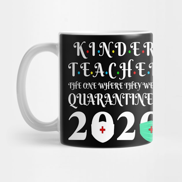 Seniors 2020 - Kinder Teacher The One Where They were Quarantine 2020 Graduation by Fmk1999